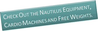 Check out the Nautilus equipment, cardio machines and free weights.